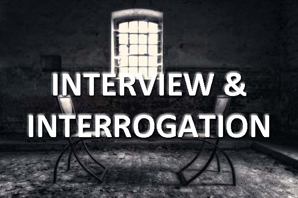 Interview & Interrogation